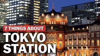 7 Things to know about Tokyo Station  japanguidecom [upl. by Enyal621]