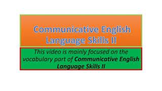 Communicative English Language Skills II vocabulary part one [upl. by Aiynot]