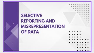 Selective reporting and misrepresentation of data [upl. by Zebada421]